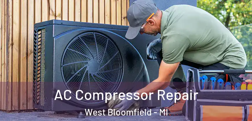 AC Compressor Repair West Bloomfield - MI