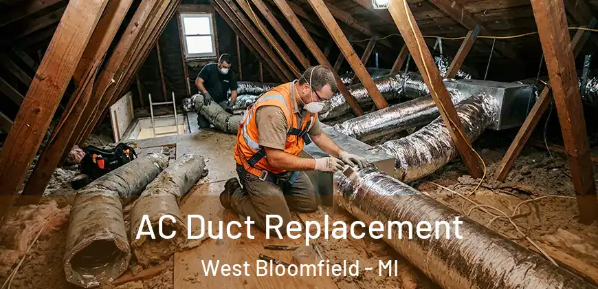  AC Duct Replacement West Bloomfield - MI