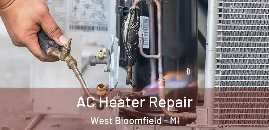 AC Heater Repair West Bloomfield - MI
