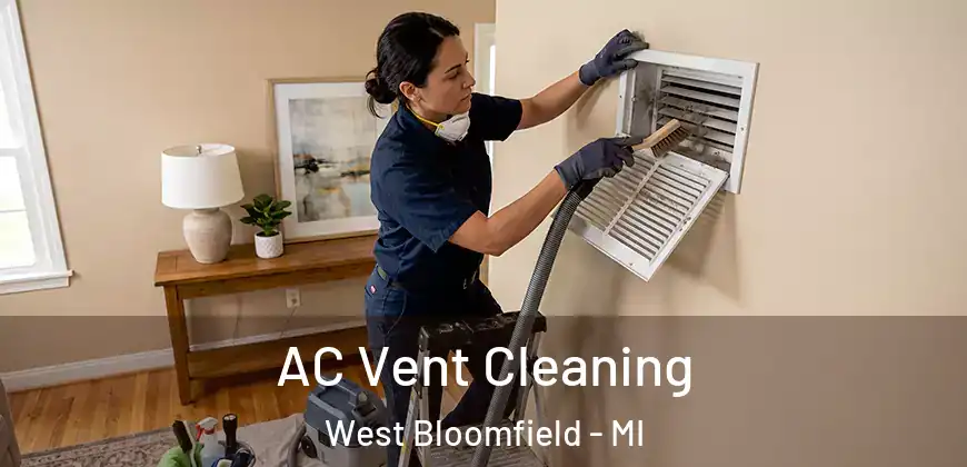  AC Vent Cleaning West Bloomfield - MI
