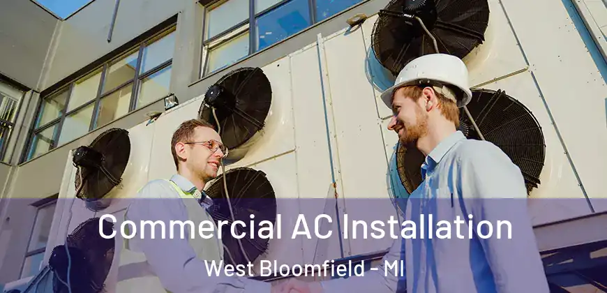  Commercial AC Installation West Bloomfield - MI