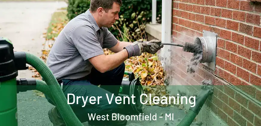 Dryer Vent Cleaning West Bloomfield - MI