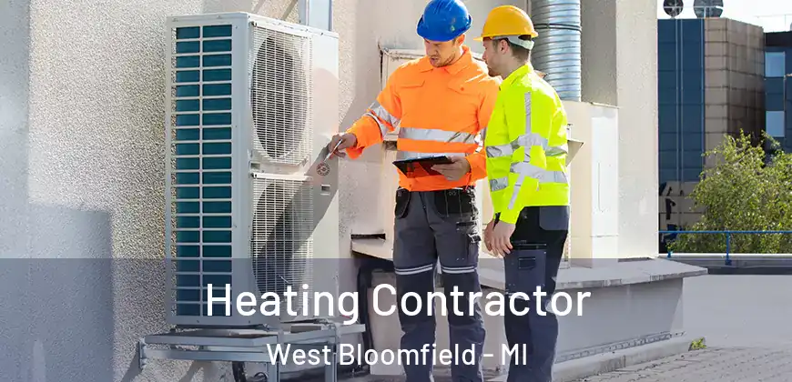 Heating Contractor West Bloomfield - MI