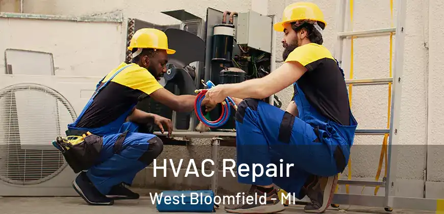 HVAC Repair West Bloomfield - MI